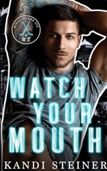 Watch Your Mouth