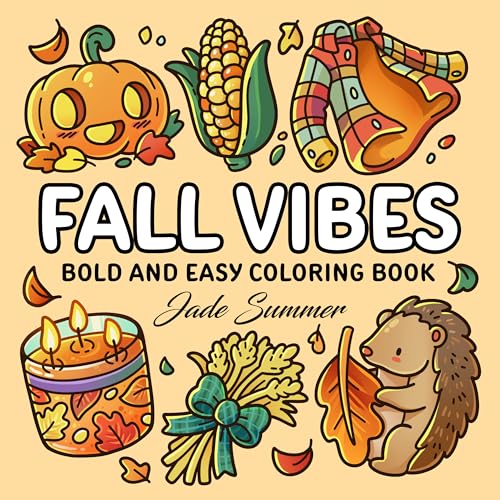 Fall Vibes: Bold and Easy Coloring Book for Adults, Teens, and Seniors with Simple and Relaxing Autumn Designs