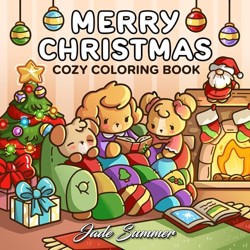 Merry Christmas: Cozy Coloring Book for Adults and Teens with Adorable Characters and Cute Holiday Scenes for Relaxation