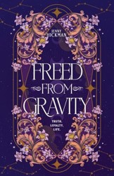 Freed from Gravity