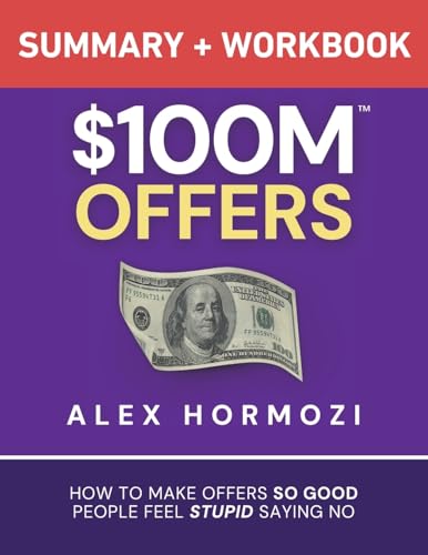 $100M Offers Summary and Workbook