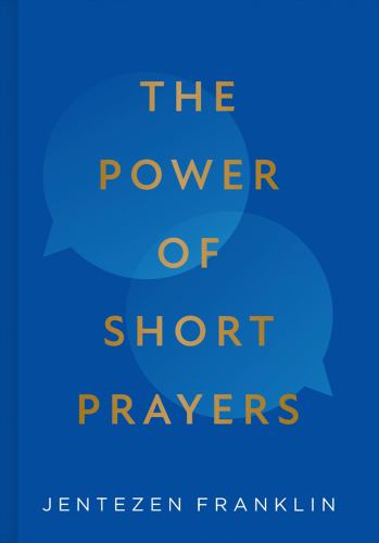 The Power of Short Prayers