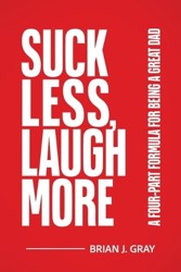Suck Less, Laugh More