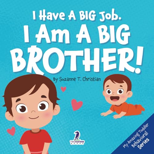 I Have A Big Job. I Am A Big Brother