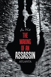 The Making of an Assassin Atlanta