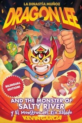 Dragon Lee and the Monster of Salty River