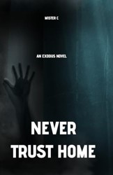 Never Trust Home