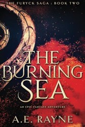 The Burning Sea: The Furyck Saga: Book Two