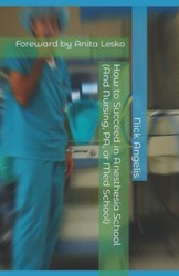 How to Succeed in Anesthesia School (And Nursing, PA, or Med School)