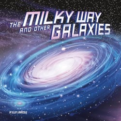 The Our Place in the Universe Milky Way and Other Galaxies