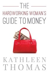 The Hardworking Woman's Guide to Money