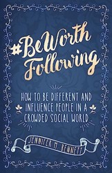 #beworthfollowing