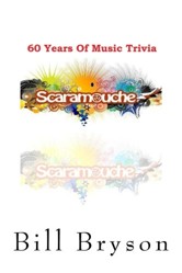 Scaramouche 60 Years of Music Trivia