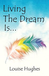 Living The Dream Is...