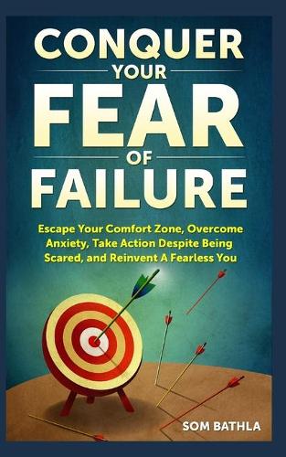 Conquer Your Fear of Failure