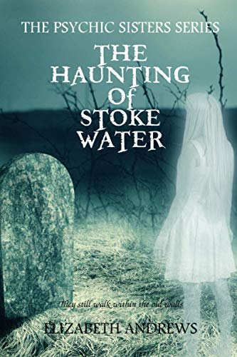 The Haunting of Stoke Water