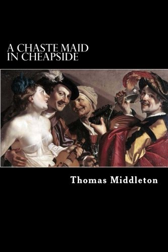 A Chaste Maid in Cheapside