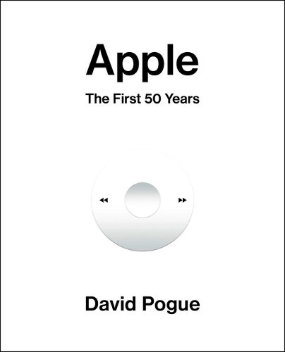 Pogue David - Apple: The First 50 Years