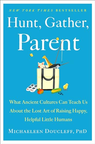 Hunt, Gather, Parent