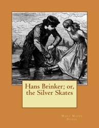 Hans Brinker; or, the Silver Skates