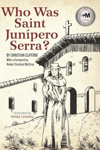 Who Was Saint Junipero Serra?