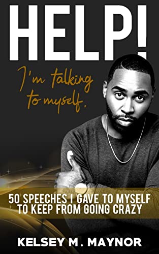 Help! I'm Talking to Myself