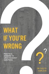 What if You're Wrong?