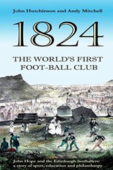 The World's First Football Club (1824)
