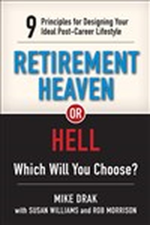 Retirement Heaven or Hell