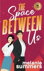 The Space Between Us (Brainiacs in Love Romantic Comedy Series)