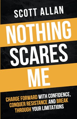 Nothing Scares Me