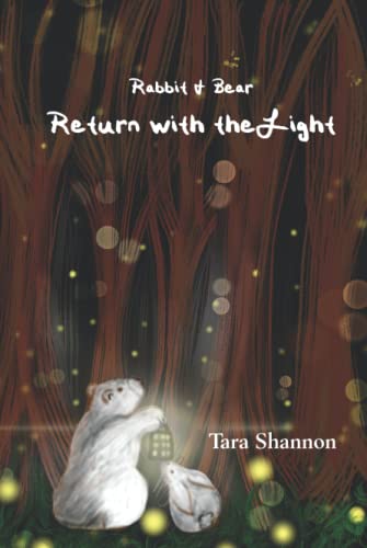 Rabbit  Bear Return with the Light