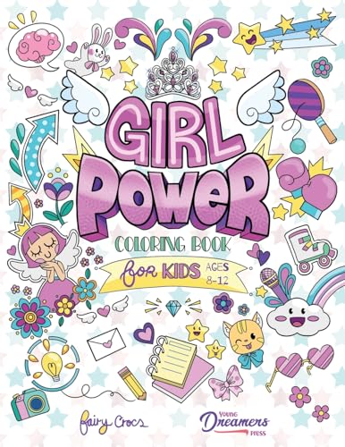 Girl Power Coloring Book for Kids Ages 8-12