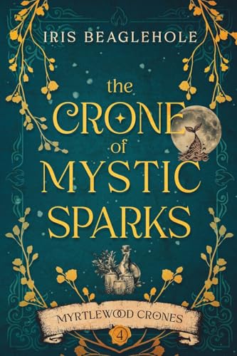 The Crone of Mystic Sparks