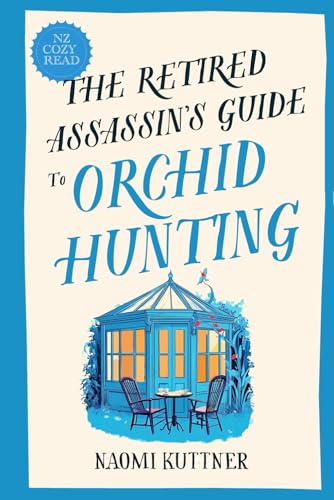 The Retired Assassin's Guide to Orchid Hunting