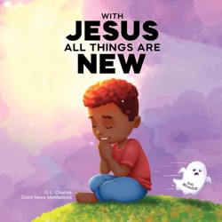With Jesus All Things Are New
