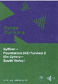Dysgu Cymraeg: Sylfaen/Foundation (A2)- De Cymru/South Wales, Fersiwn 2