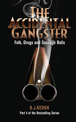 The Accidental Gangster: Part 4