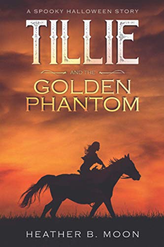 Tillie and the Golden Phantom