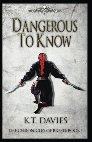 Dangerous To Know: The Chronicles of Breed: Book One
