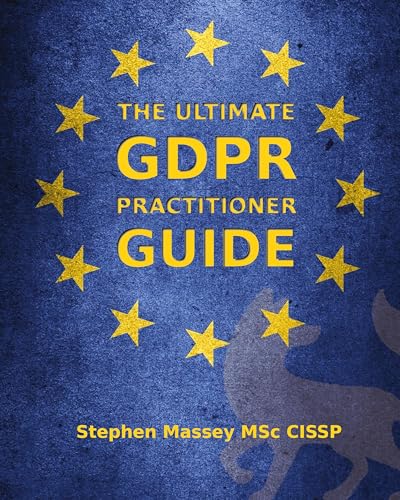 The Ultimate GDPR Practitioner Guide
