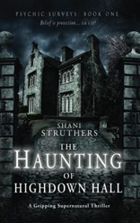 Psychic Surveys Book One: The Haunting of Highdown Hall
