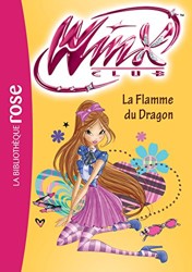 Winx Club 58 - La Flamme du Dragon (French Edition)