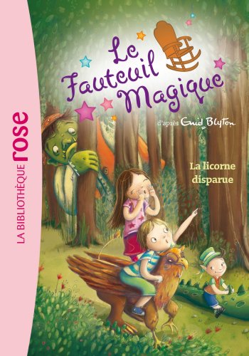 Le Fauteuil Magique 02 - La licorne disparue: 2