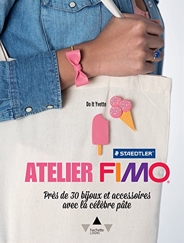 Atelier Fimo: Bijoux et accessoires