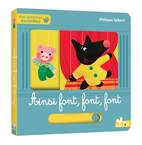 Mes comptines animées - Ainsi font, font, font