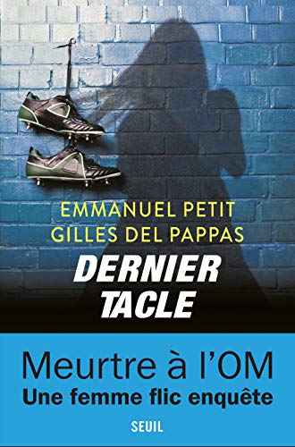 Dernier Tacle: Une enquête de la commissaire Clémentine Paccini