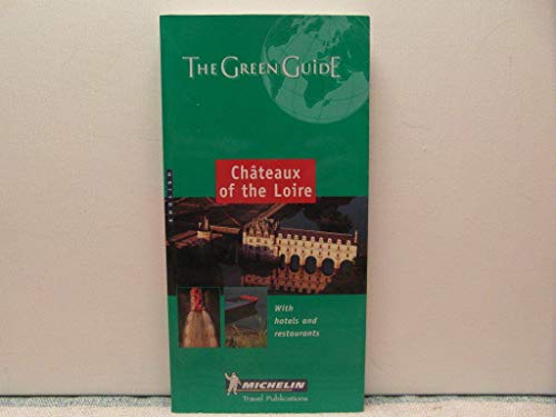 Chateaux of the Loire Green Guide