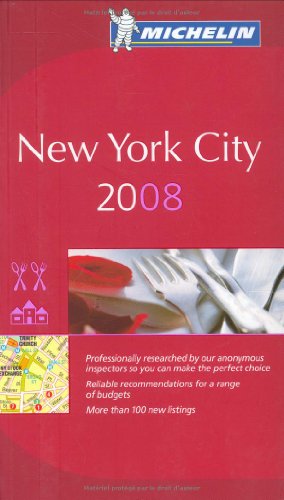 The Michelin Guide New York City 2008