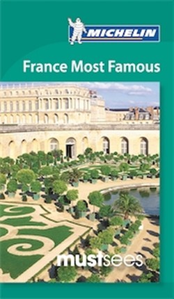 Must Sees France Most Famous